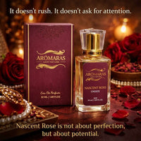 Nascent Rose - Luxury Rose Unisex Perfume | Long Lasting Fragrance | AROMARAS Aromaras